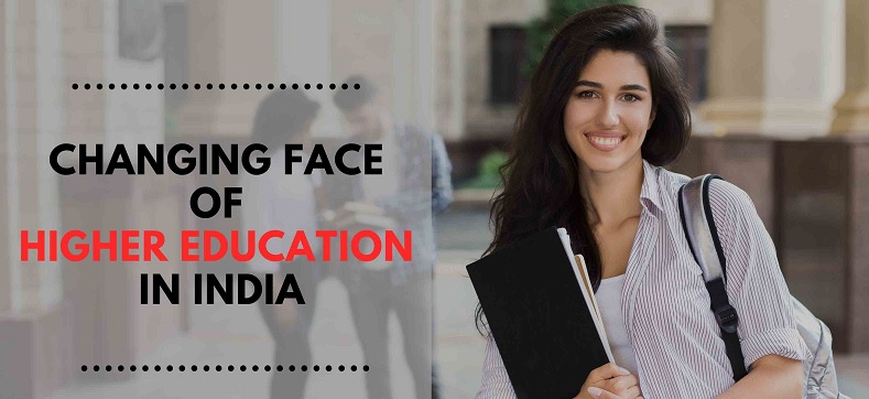 Changing Face of Higher education In India
