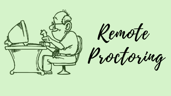 Remote Proctoring