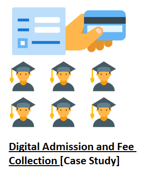 Implementation of Digital Admission and Fee Collection