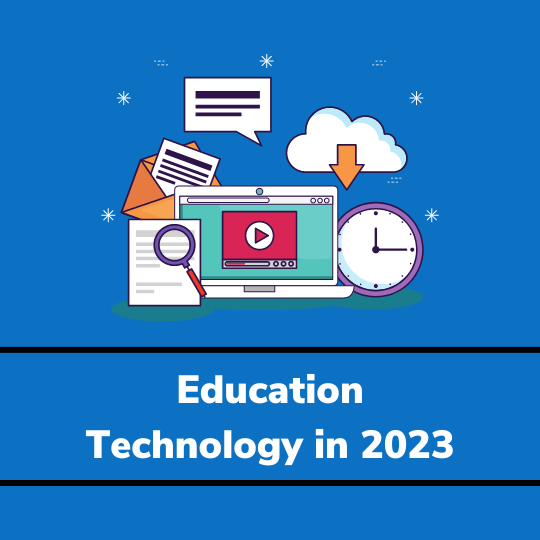 Education technology in 2023