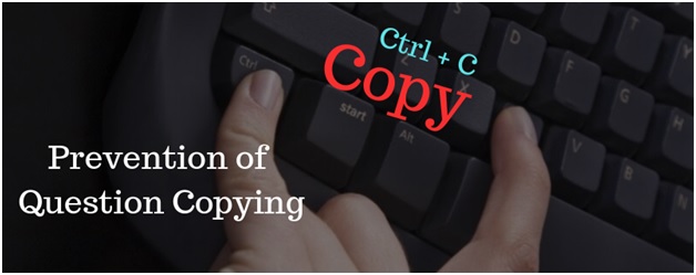 Prevention of question copying during online exams