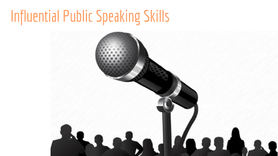Influential Public Speaking Skills