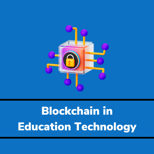 Blockchain in education technology