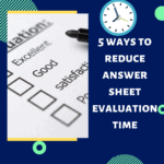 5 effective ways to reduce time during answer sheet evaluation process