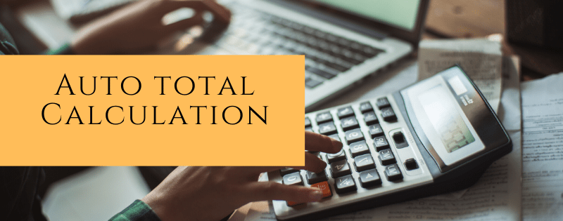 Auto Total Calculations with OnScreen Evaluation Process
