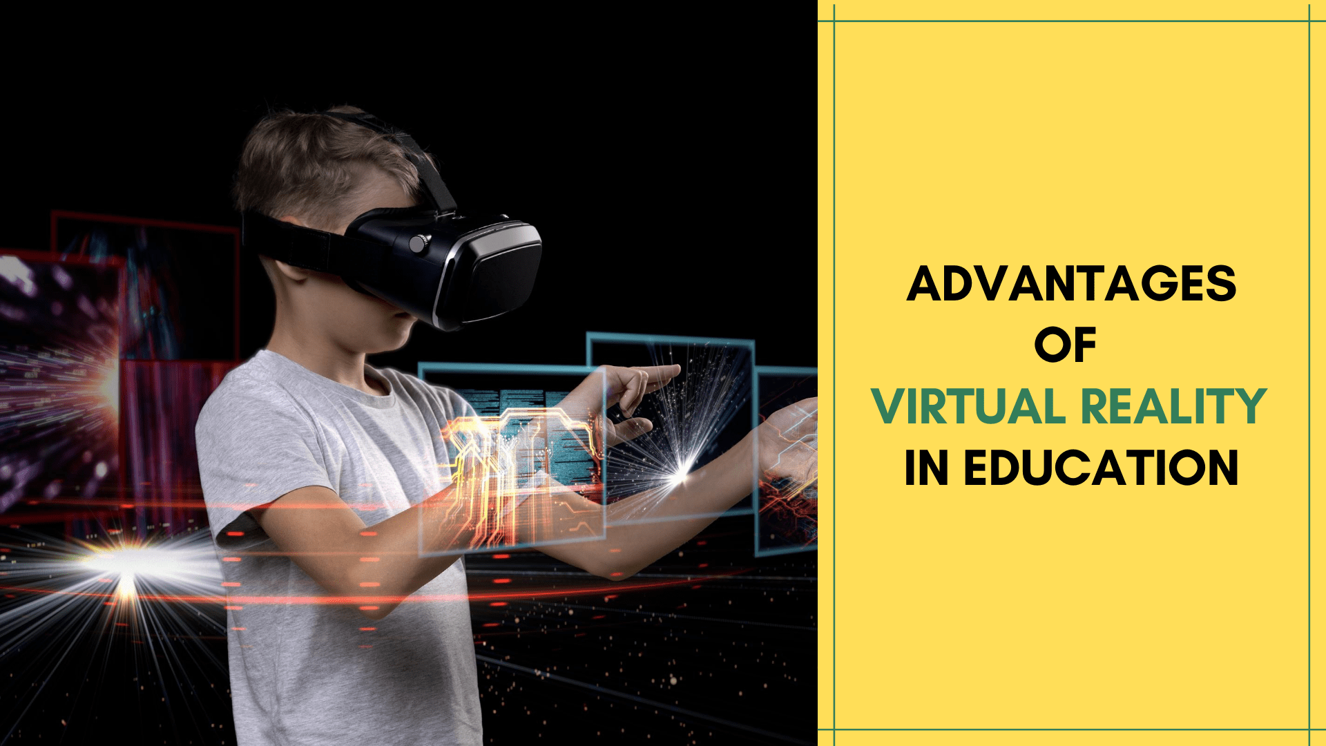 Advantages of Virtual Reality in Education
