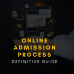 Online Admission Process Definitive Guide