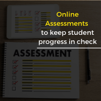 Online Assessments to keep student progress in check