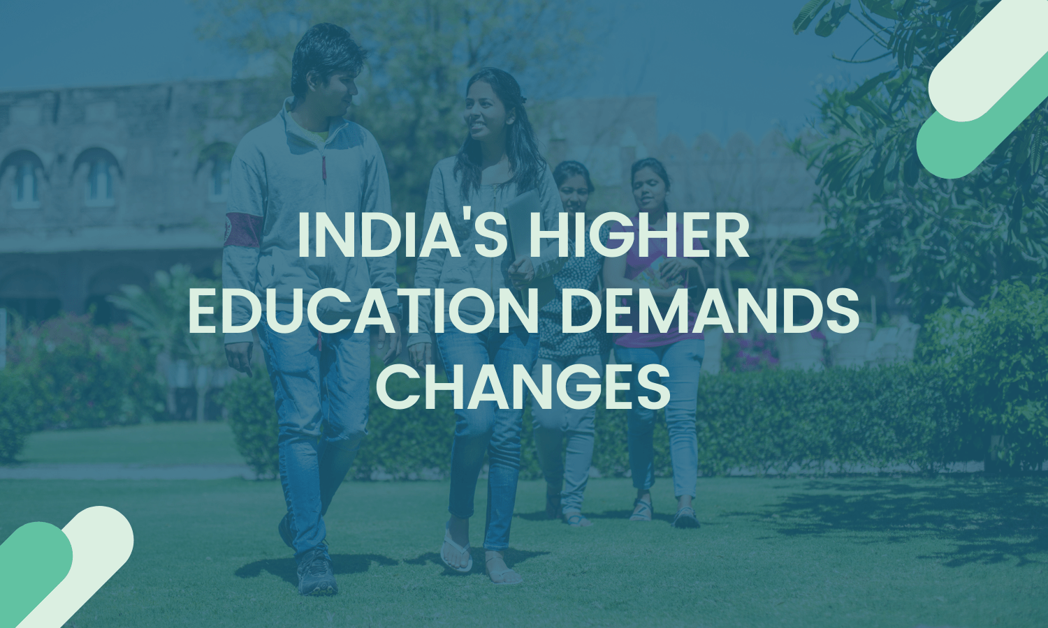 India's Higher education demands changes