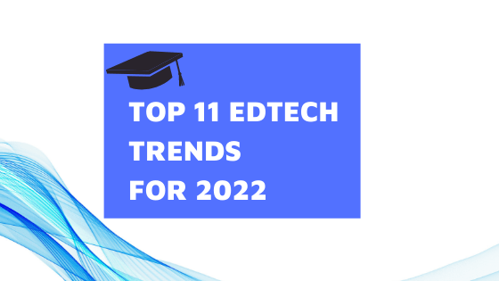 Edtech trends 2022