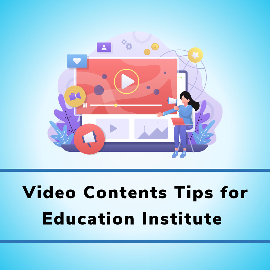 Video Content Tips for Education Institutes