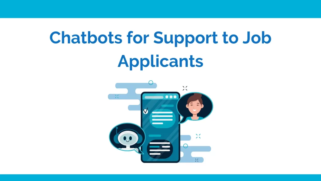 Chatbot for support to job applicants