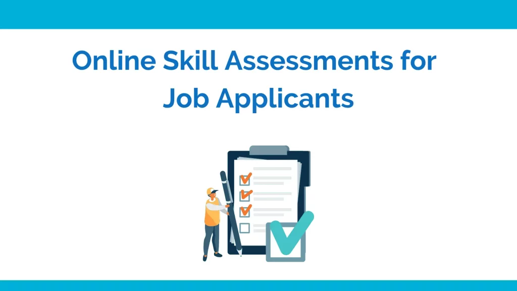 Online skill assessments for job applicants