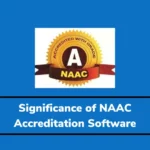 The Significance of NAAC Accreditation Software from a Technical Perspective