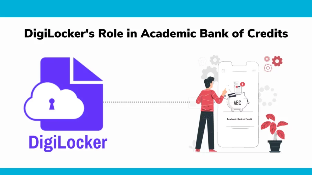 DigiLocker & Academic Bank of Credits