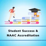 Student Success & NAAC Accreditation: Role of Support Services and Progression Tracking